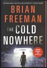The Cold Nowhere: A Jonathan Stride – Hardcover, by Freeman Brian – Very Good g