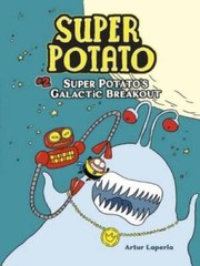 Super Potatos Galactic Breakout – Paperback By Laperla, Artur – GOOD