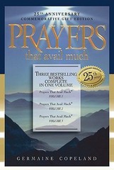 Prayers That Avail Much : Three Bestselling Works Complete in One Volume by…