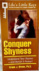 Conquer Shyness: Understand Your Shyness and Banish it Forever