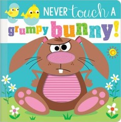 Never Touch a Grumpy Bunny!, Hardcover by Greening, Rosie; Lynch, Stuart (ILT…