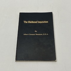 Medieval Inquisition by Albert Clement Shannon 1983