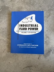 Industrial Fluid Power, Vol. 2: Advanced Text on Hydraulics, Air & Vacuum TB