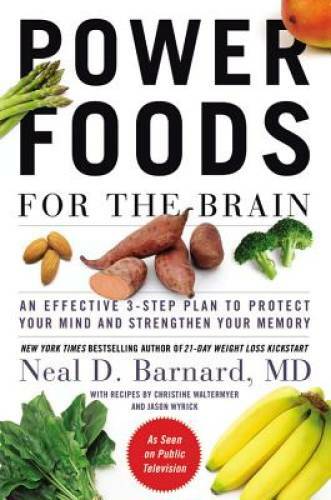 Power Foods for the Brain: An Effective 3-Step Plan to Protect Your Mind – GOOD