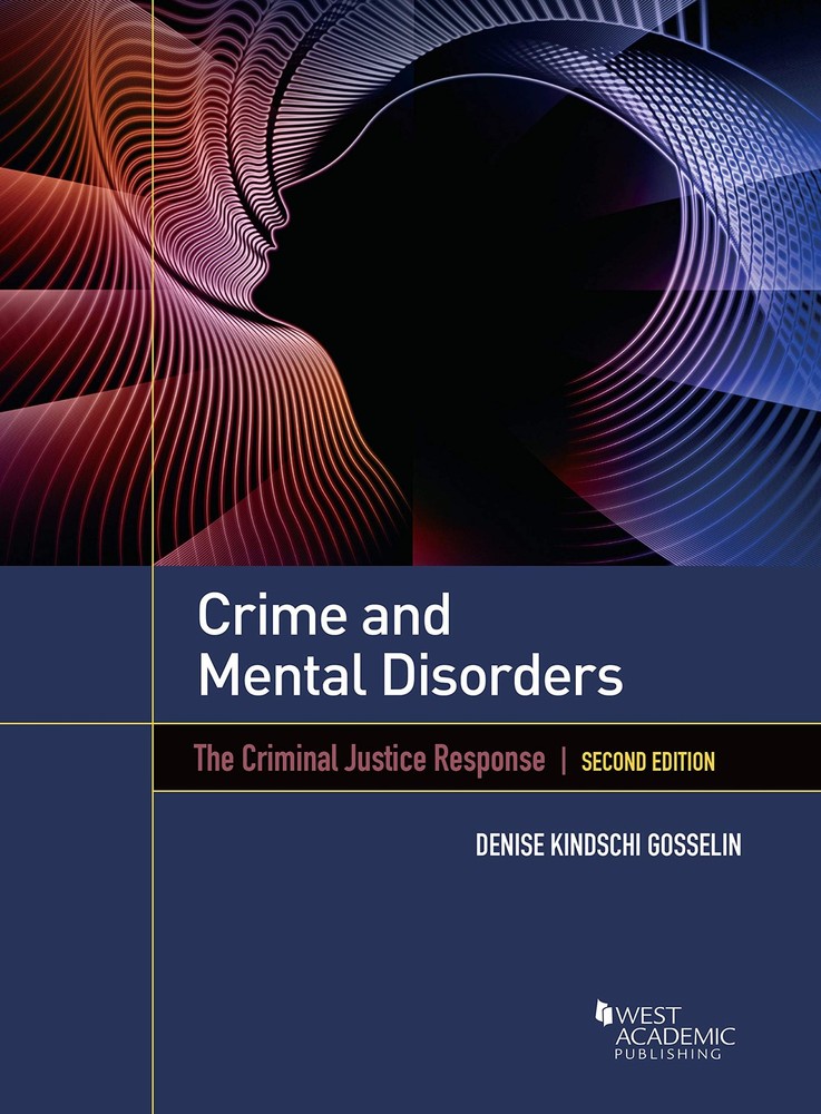 Crime and Mental Disorders: The Criminal Justice Response (Higher Education …