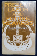 Present Labor And Future Rewards**STAINS, PENCIL MARKS***