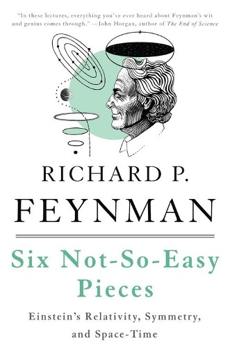 Six Not-So-Easy Pieces: Einstein’s R…, Sands, Matthew