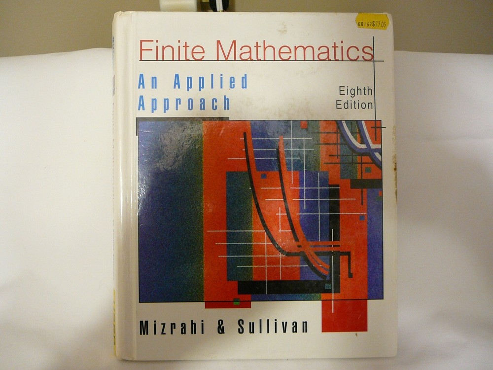 Finite Mathematics: An Applied Approach Eighth Edition Abe Mizrahi Mike Sullivan