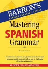 Mastering Spanish Grammar (Barron’s Foreign Language Guides) – VERY GOOD