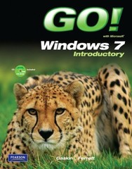 GO! WITH WINDOWS 7 INTRODUCTORY By Shelley Gaskin