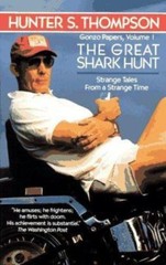 Great Shark Hunt by Thompson, Hunter S.
