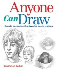 Anyone Can Draw: Create Sensational Artworks in Easy Steps – Paperback – GOOD