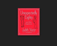 UNEXPECTEDLY EIGHTY (80) by Judith Viorst FREE SHIPPING hardcover book humor