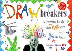 Drawbreakers: A Drawing Book That We Start and You Finish (Klutz) – VERY GOOD