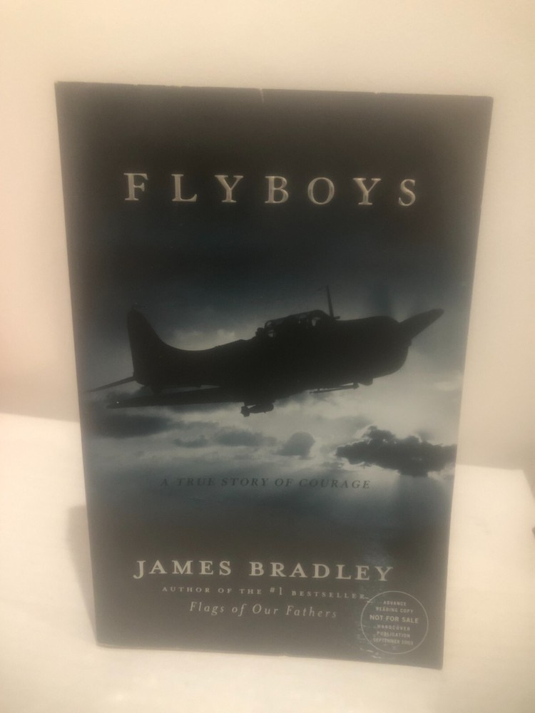 Flyboys – James Bradley HTF Advanced Reading Copy ( ARC ) 2003 – First Edition