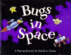 Bugs in Space: A Pop Up Journey’s Book by David A Carter: Used