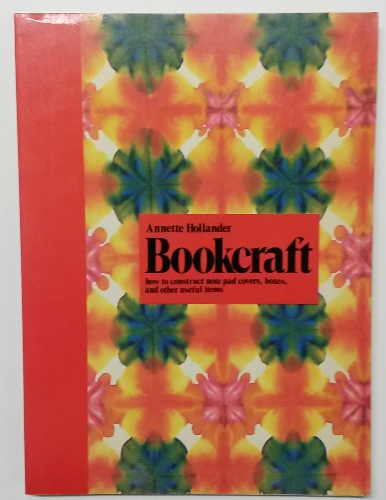 Bookcraft: how to construct note pad covers, boxes, and other useful items
