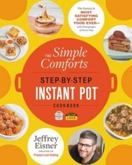 The Simple Comforts Step-by-Step Instant Pot Cookbook: The Easiest a – VERY GOOD