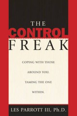 The Control Freak – Paperback By Les Parrott III – VERY GOOD
