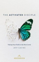 Activated Disciple: Taking Your Faith to the Next Level, Jeff Cavins, Very Good