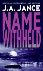Name Withheld – Mass Market Paperback By J. A. Jance – GOOD