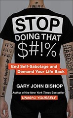 Stop Doing that S#!% – Hardcover By Gary John Bishop – GOOD