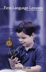 First Language Lessons : For the Well-Trained Mind Paperback Jess