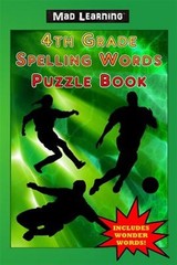 Mad Learning 4th Grade Spelling Words Puzzl by Arsenault, Mark T., Like New U…