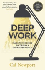 Deep Work: Rules for Focused Success in a Distract… by Newport, Cal 0349411905