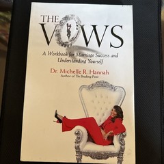 The Vows: A Workbook for Marriage Success and Understanding Yourself