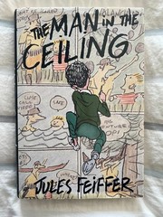 Man in the Ceiling by Jules Feiffer 1st Ed.