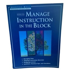 Prentice Hall, mange instruction in the block, educator’s library, 1998, 122 pg