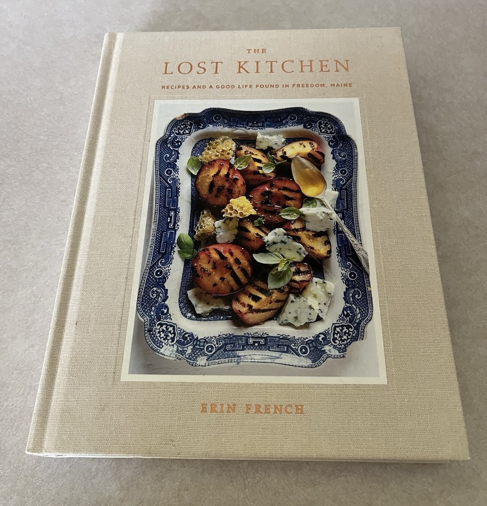2017 Edition “The Lost Kitchen: Recipes and a Good Life Found in Freedom, Maine”