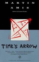 Time’s Arrow – Paperback By Amis, Martin – GOOD