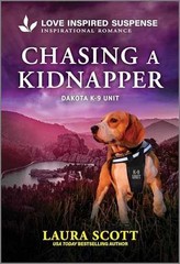 Chasing a Kidnapper (Dakota K-9 Unit, – Paperback, by Scott Laura – Very Good q