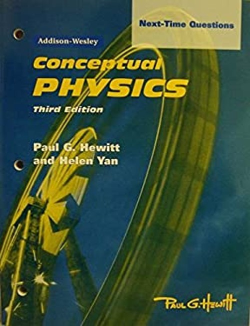 Conceptual Physics 3rd ed. Next Time Questions