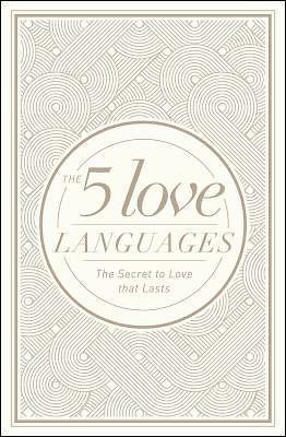 The 5 Love Languages Hardcover Special Edition: The Secret to Love That Lasts –