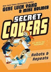 Secret Coders: Robots & Repeats – Paperback, by Yang Gene Luen – Very Good