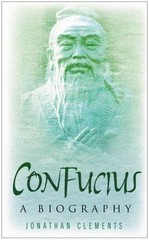 Confucius by Jonathan Clements (2008, Trade Paperback)