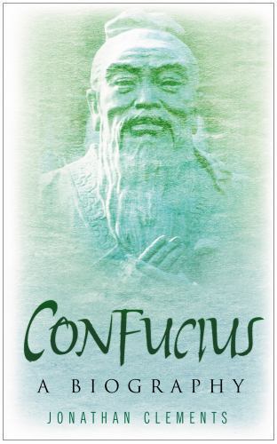 Confucius by Jonathan Clements (2008, Trade Paperback)