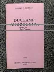 Duchamp, Androgyny, etc. by Robert C. Morgan (PB, Eng / French) : VGC