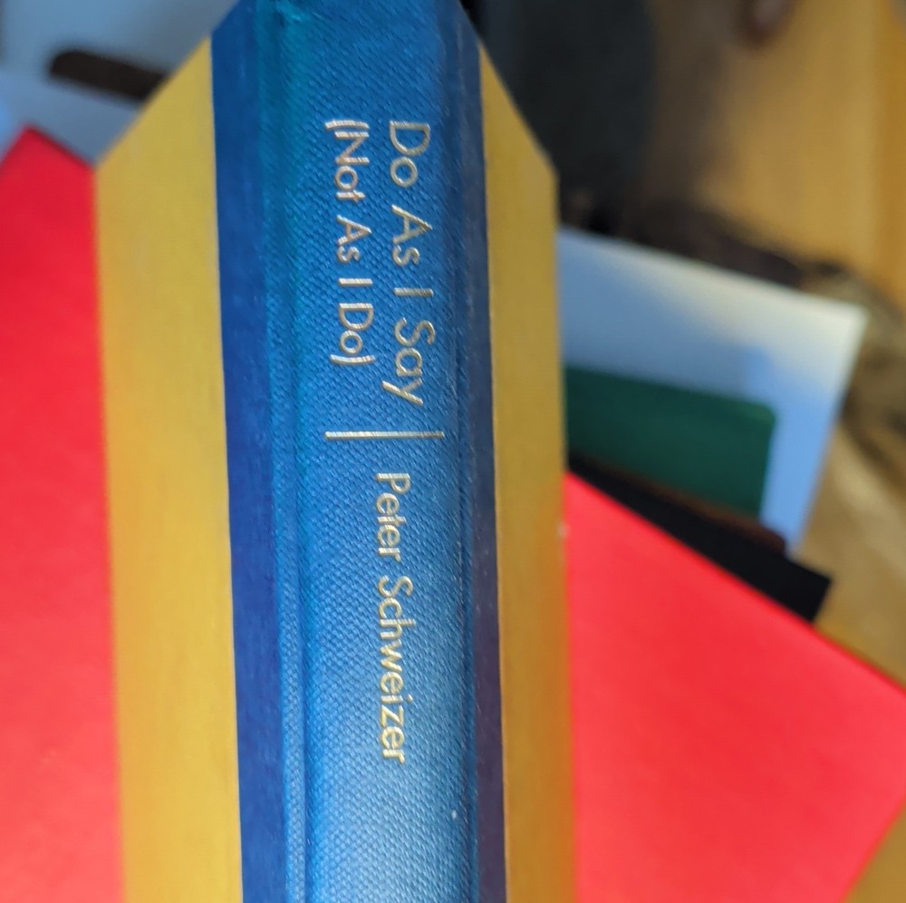Peter Schweizer Do As I Say (Not As I Do) Hardcover English
