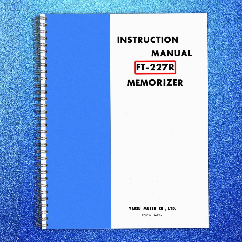 YAESU FT-227R Memorizer Instruction Manual – BIND – JACKET – XL FOLDOUT PAGES