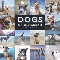 Dogs on Instagram by @dogsofinstagram (2016, Hardcover)