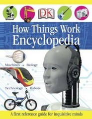 How Things Work Encyclopedia – Hardcover By DK – GOOD