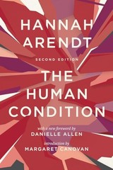 The Human Condition: Second Edition By Hannah Arendt