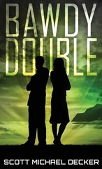 Bawdy Double by Scott Michael Decker (English) Hardcover Book
