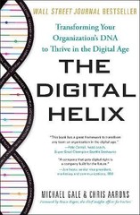 The Digital Helix: How to Transform Ev…, Michael Gale