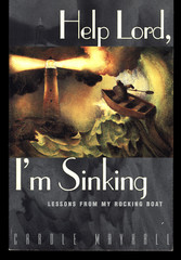 CAROLE MAYHALL HELP LORD I’M SINKING