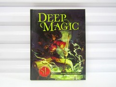 Deep Magic for 5th Edition by Dan Dillon, Jeff Lee, and Chris Harris Book